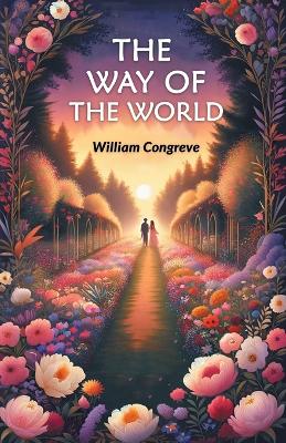 The The Way of the World by William Congreve