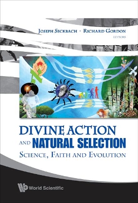 Divine Action And Natural Selection: Science, Faith And Evolution book