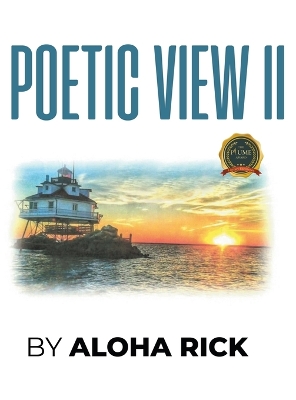 Poetic View II by Aloha Rick