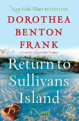 Return to Sullivan's Island by Dorothea Benton Frank