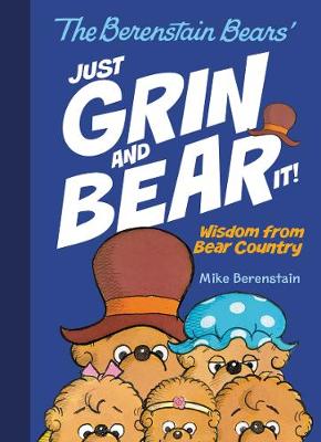 Berenstain Bears Just Grin and Bear It! book