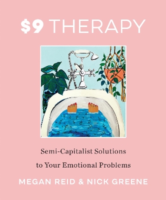 $9 Therapy: Semi-Capitalist Solutions to Your Emotional Problems book