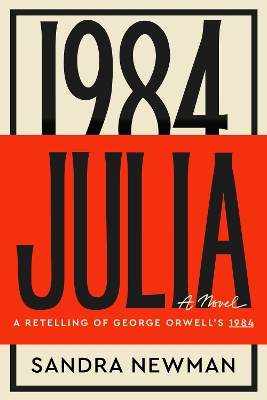 Julia: A Retelling of George Orwell's 1984 book