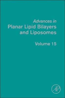 Advances in Planar Lipid Bilayers and Liposomes by Aleš Iglič︎