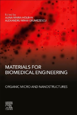 Materials for Biomedical Engineering: Organic Micro and Nanostructures book