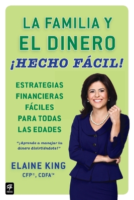 La familia y el dinero ¡Hecho fácil! (Family and Money, Made Easy!) book