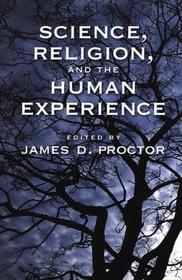 Science, Religion, and the Human Experience book