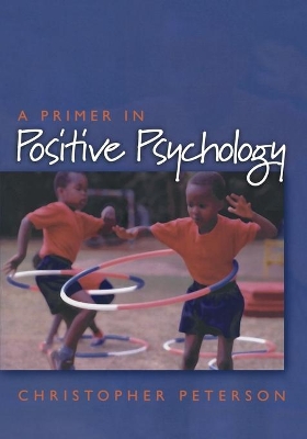 Primer in Positive Psychology book