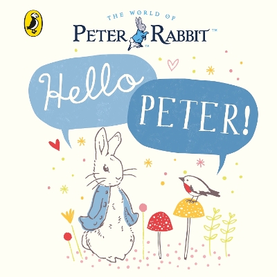 Peter Rabbit: Hello Peter! book