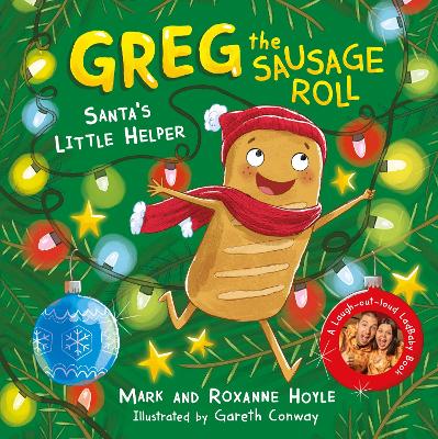 Greg the Sausage Roll: Santa's Little Helper: A LadBaby Book book