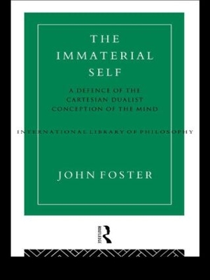 The Immaterial Self by John Foster