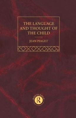 Language and Thought of the Child book