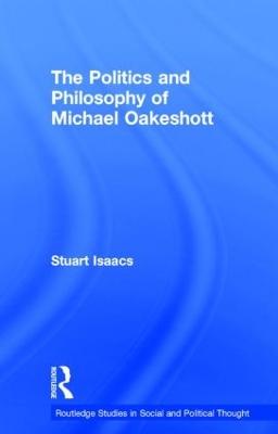 Politics and Philosophy of Michael Oakeshott book