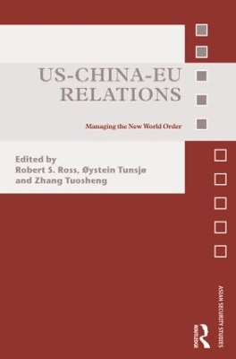 US-China-EU Relations: Managing the New World Order book