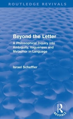 Beyond the Letter by Israel Scheffler