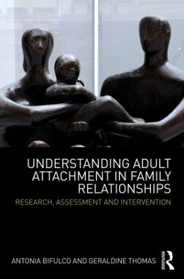 Understanding Adult Attachment in Family Relationships by Antonia Bifulco