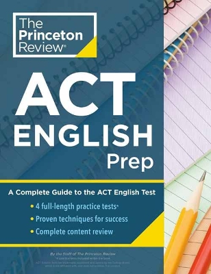 Princeton Review ACT English Prep: 4 Practice Tests + Review + Strategy for the ACT English Section book