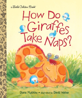 How Do Giraffes Take Naps? book