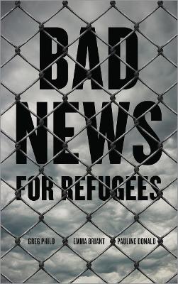 Bad News for Refugees book