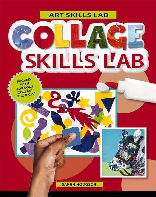 Collage Skills Lab by Sarah Hodgson