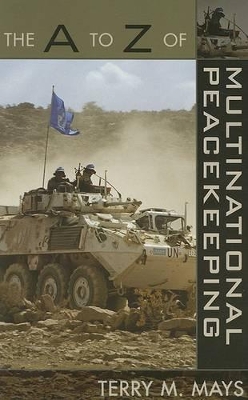 A to Z of Multinational Peacekeeping book