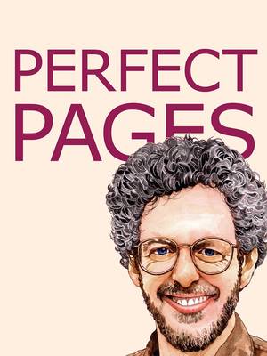 Perfect Pages: Self Publishing with Microsoft Word, or How to Design Your Own Book for Desktop Publishing and Print on Demand (Word 97-2003 for Windows, Word 2004 for Mac) book