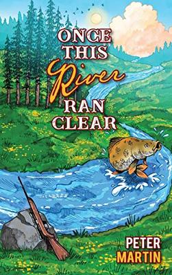 Once This River Ran Clear book