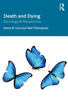 Death and Dying: Sociological Perspectives by Gerry R. Cox