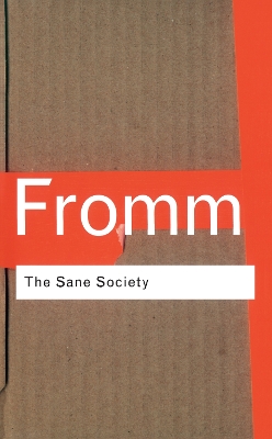 The The Sane Society by Erich Fromm