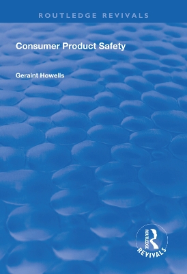 Consumer Product Safety by Geraint G. Howells