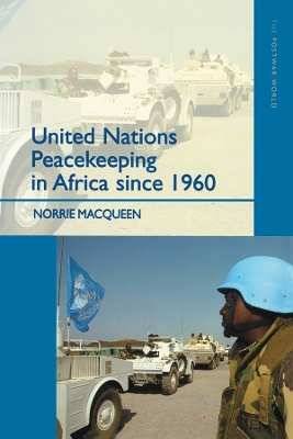 United Nations Peacekeeping in Africa Since 1960 book