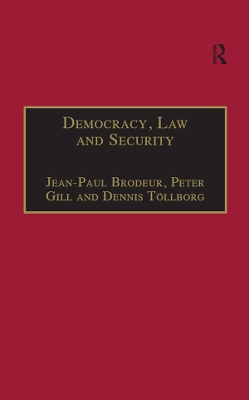 Democracy, Law and Security: Internal Security Services in Contemporary Europe by Peter Gill