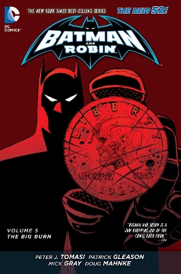 Batman and Robin Volume 5: The Big Burn TP (The New 52) book