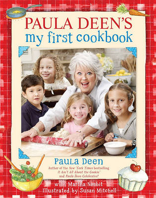 Paula Deen's My First Cookbook book