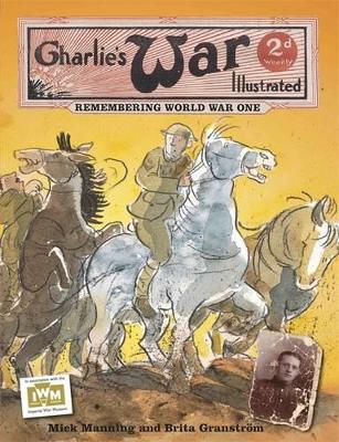 Charlie's War Illustrated: Remembering World War One book