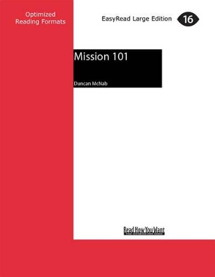 Mission 101: The untold story of five Australian soldiers' extraordinary war in Ethiopia by Duncan McNab