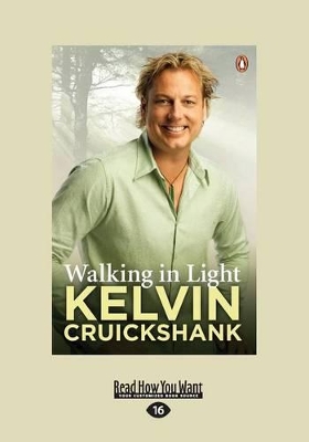 Walking in Light by Kelvin Cruickshank