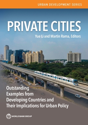 Private Cities: Outstanding Examples from Developing Countries and their Implications for Urban Policy book