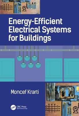 Energy Efficient Electrical Systems for Buildings book
