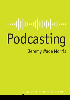 Podcasting by Jeremy Wade Morris