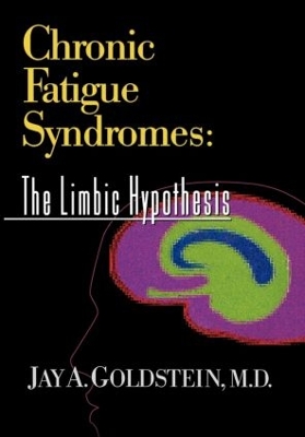 Chronic Fatigue Syndromes by Jay Goldstein