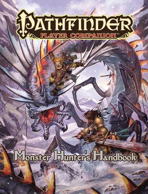 Pathfinder Player Companion: Monster Hunter's Handbook book