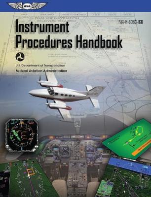 Instrument Procedures Handbook: ASA FAA-H-8083-16B book