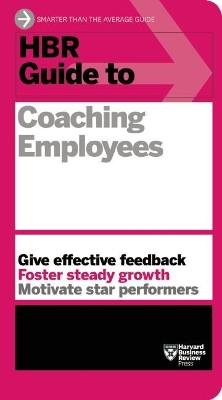 HBR Guide to Coaching Employees (HBR Guide Series) book