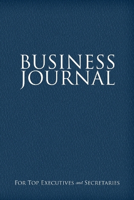 Business Journal for Executives and Secretaries book