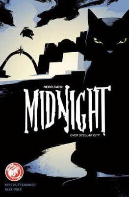 Hero Cats: Midnight Over Stellar City Volume 1 book