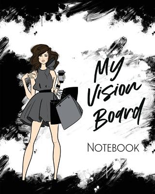 My Vision Board Notebook: For Students Ideas Workshop Goal Setting book