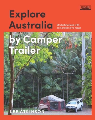 Explore Australia by Camper Trailer book