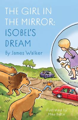 The Girl in the Mirror: Isobel’s Dream book