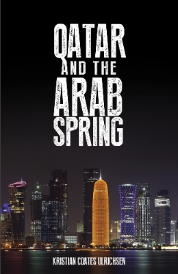 Qatar and the Arab Spring book